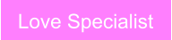 Love Specialist
