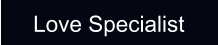 Love Specialist